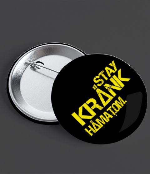 STAY KRÄNK - Button