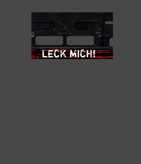 LECK MICH - Kennzeichenhalter